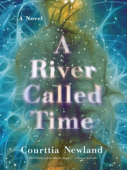 Title details for A River Called Time by Courttia Newland - Available